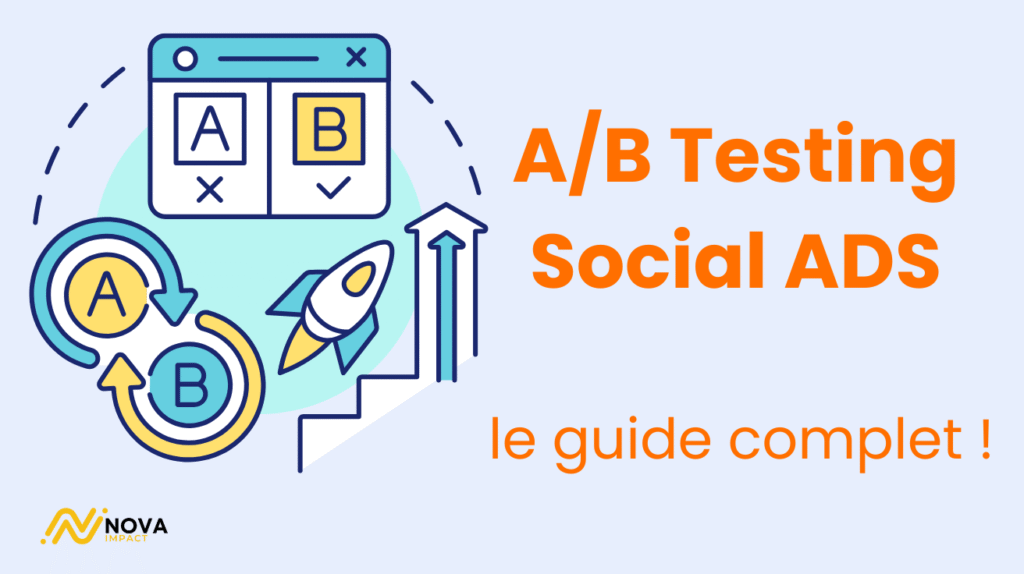 le guide complet ! TESTING A:B ADS SOCIAL